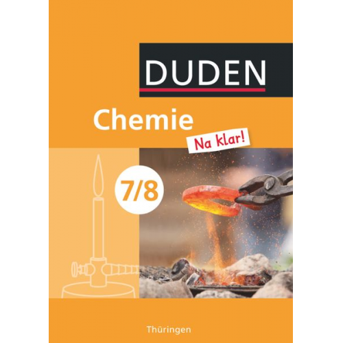 Adria Wehser Dagmar Pennig Petra Meinel Roland Ginter Kerstin Prokoph - Chemie Na klar! 7/8 Schülerbuch REG TH