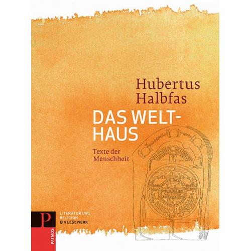 Hubertus Halbfas - Literatur und Religion: Ein Lesewerk / Das Welthaus