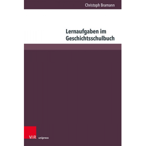 Christoph Bramann - Lernaufgaben im Geschichtsschulbuch