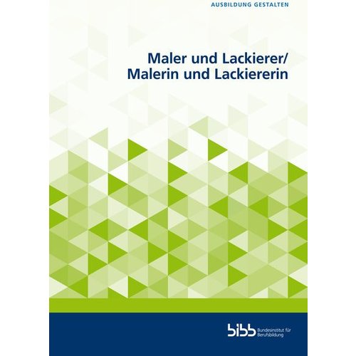 Peter Blase Wilfried Eichhorn Margarete Hauser Jörg Held Holger Jentz - Maler und Lackierer/Malerin und Lackiererin