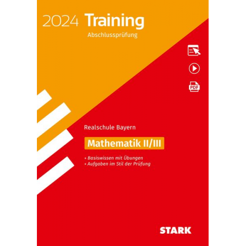 STARK Training Abschlussprüf. Mathe II/III RS BY 2024