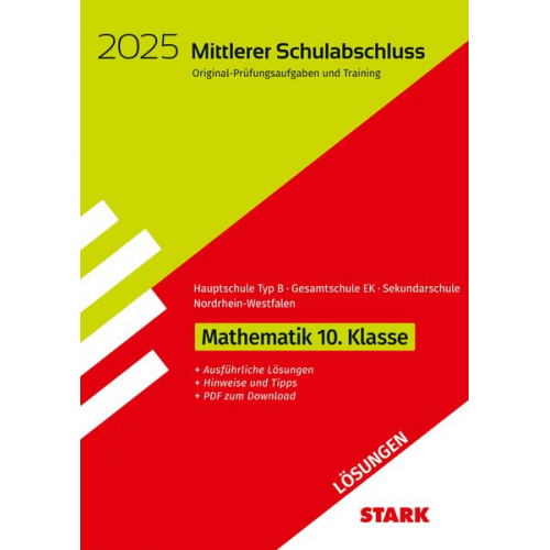 STARK Lösungen zu Original-Prüfungen und Training - Mittlerer Schulabschluss 2025 - Mathematik - Hauptschule Typ B/ Gesamtschule EK/ Sekundarschule -