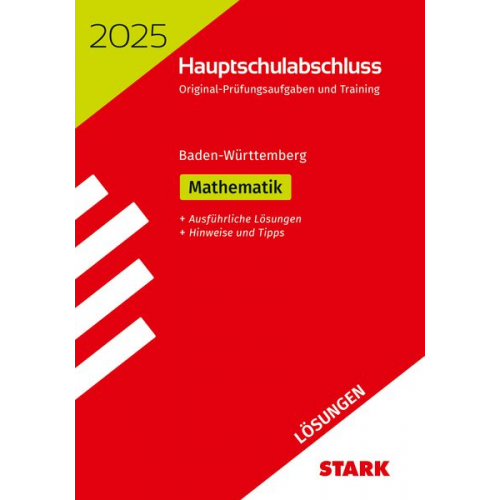 STARK Lösungen zu Original-Prüfungen und Training Hauptschulabschluss 2025 - Mathematik 9. Klasse - BaWü