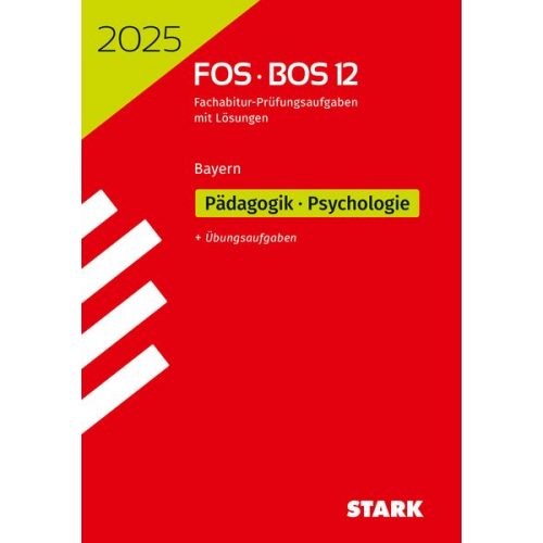 STARK Abiturprüfung FOS/BOS Bayern 2025 - Pädagogik/Psychologie 12. Klasse