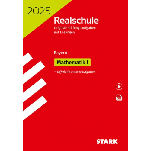 STARK Original-Prüfungen Realschule 2025 - Mathematik I - Bayern