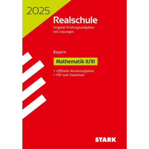 STARK Original-Prüfungen Realschule 2025 - Mathematik II/III - Bayern