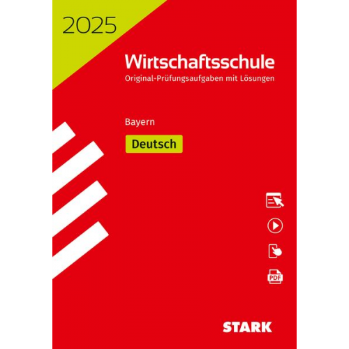 Bernhard Heiss Christine Stojan - STARK Original-Prüfungen Wirtschaftsschule 2025 - Deutsch - Bayern