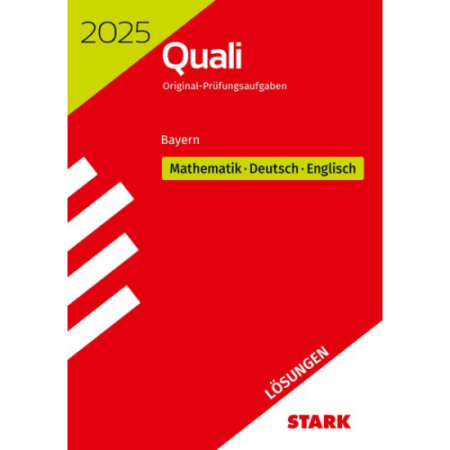 STARK Lösungen zu Original-Prüfungen Quali Mittelschule 2025 - Mathematik, Deutsch, Englisch 9. Klasse - Bayern