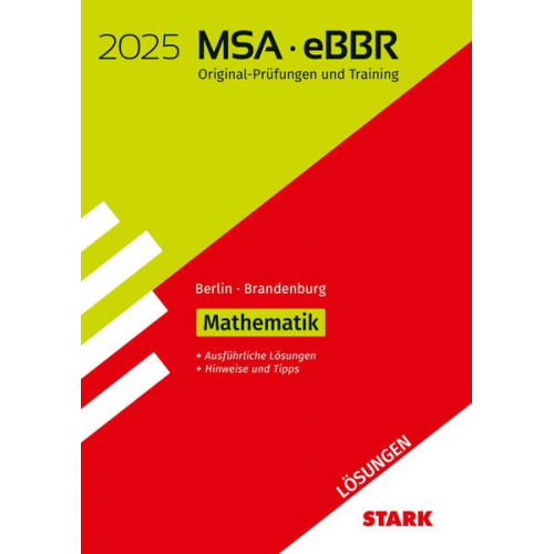 STARK Lösungen zu Original-Prüfungen und Training MSA/eBBR 2025 - Mathematik - Berlin/Brandenburg