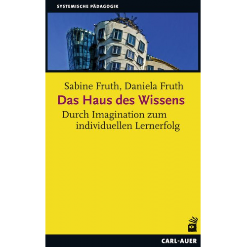 Sabine Fruth Daniela Fruth - Das Haus des Wissens