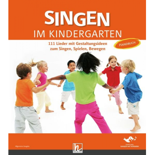 Singen im Kindergarten. Allgemeine Ausgabe