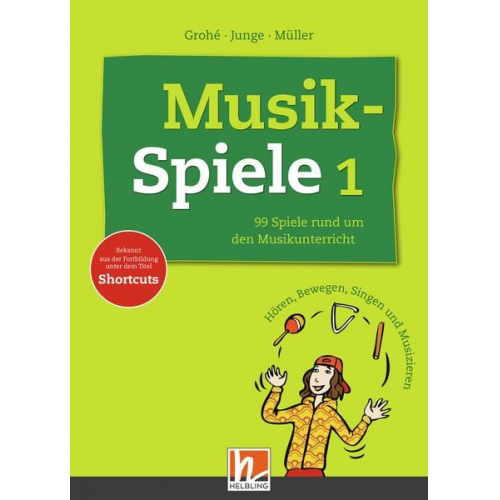 Micaela Grohé Wolfgang Junge Karin Müller - Musikspiele