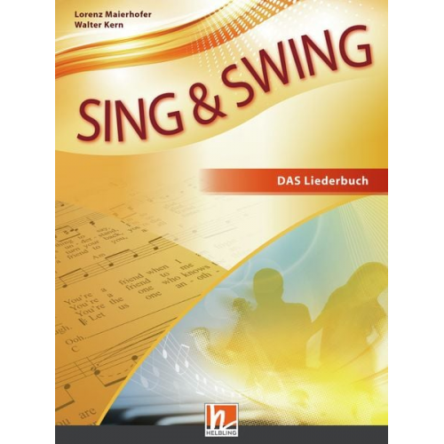 Sing & Swing DAS neue Liederbuch. Softcover