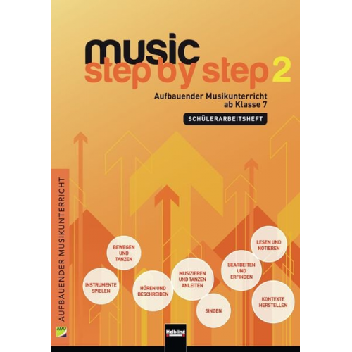 Music Step by Step 2. Schülerarbeitsheft