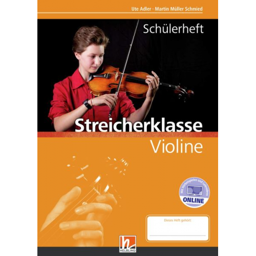 Martin Müller Schmied Ute Adler - Leitfaden Streicherklasse. Schülerheft - Violine