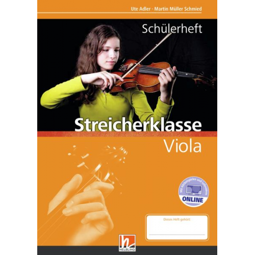 Martin Müller Schmied Ute Adler - Leitfaden Streicherklasse. Schülerheft - Viola