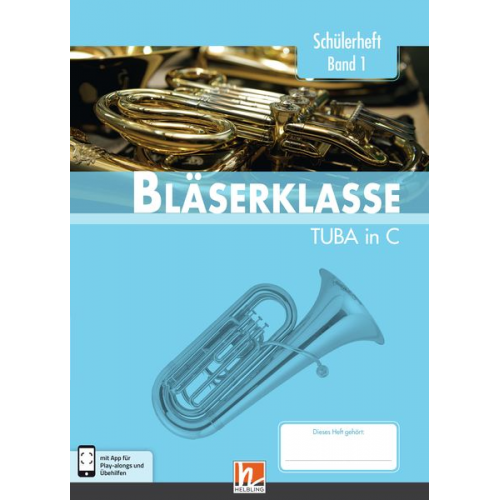 Bernhard Sommer Klaus Ernst Jens Holzinger Manuel Jandl Dominik Scheider - Sommer, B: Bläserklasse. Schülerheft Band 1 - Tuba