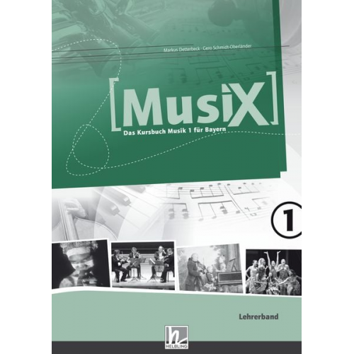 Markus Detterbeck Gero Schmidt-Oberländer - MusiX 1. Lehrerband. Ausgabe BG