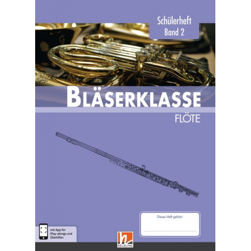 Bernhard Sommer Klaus Ernst Jens Holzinger Manuel Jandl Dominik Scheider - Leitfaden Bläserklasse. Schülerheft Band 2 - Flöte