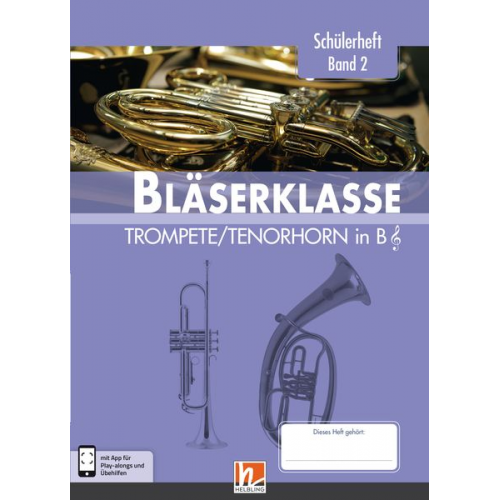 Bernhard Sommer Klaus Ernst Jens Holzinger Manuel Jandl Dominik Scheider - Sommer, B: Bläserklasse. Schülerheft Band 2 - Tromete