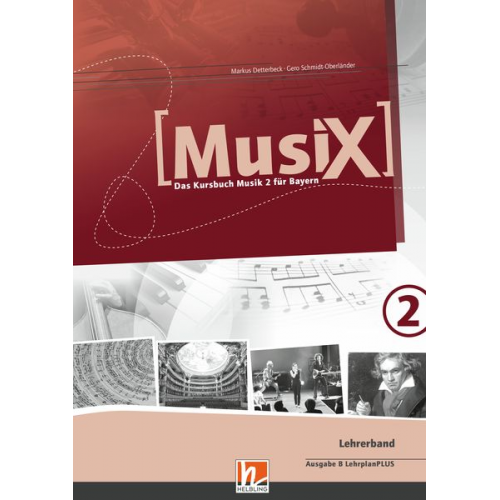 Markus Detterbeck Gero Schmidt-Oberländer - MusiX 2. Lehrerband. Ausgabe BG