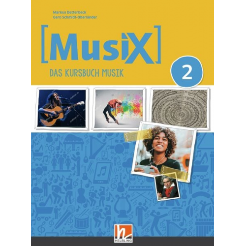 Markus Detterbeck Gero Schmidt-Oberländer - MusiX 2 (Ausgabe ab 2019) Schulbuch