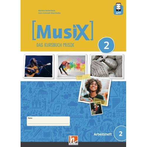 Markus Detterbeck Gero Schmidt-Oberländer - MusiX 2 (Ausgabe ab 2019) Arbeitsheft 2 inkl. Helbling Media App