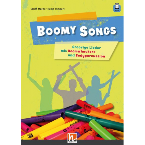 Ulrich Moritz Heike Trimpert - Boomy Songs. Groovige Lieder mit Boomwhackers und Bodypercussion