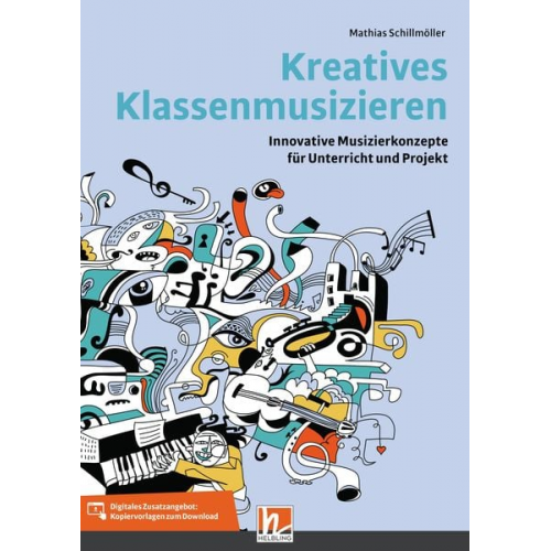 Mathias Schillmöller - Kreatives Klassenmusizieren