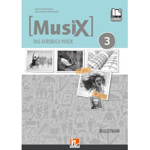 Markus Detterbeck Gero Schmidt-Oberländer - MusiX 3 D (Ausgabe ab 2019) Begleitband