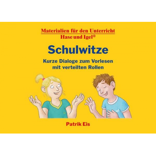 Patrik Eis - Schulwitze - Kurze Dialoge zum Vorlesen mit verteilten Rollen