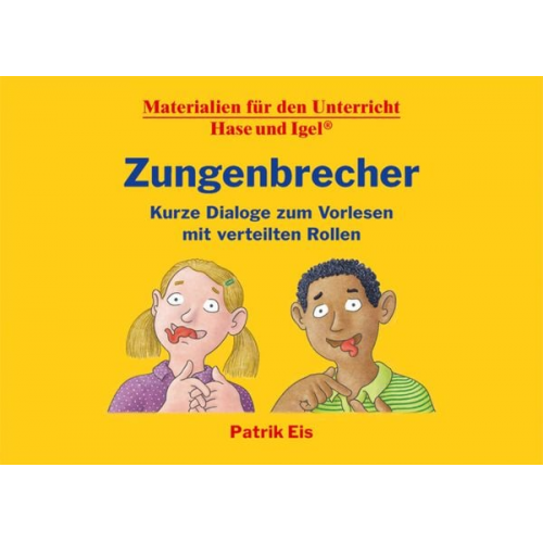 Patrik Eis - Zungenbrecher - Kurze Dialoge zum Vorlesen mit verteilten Rollen