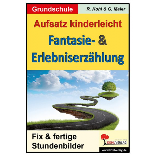 Gerlinde Maier - Aufsatz kinderleicht Fantasie- u. Erlebniserz.