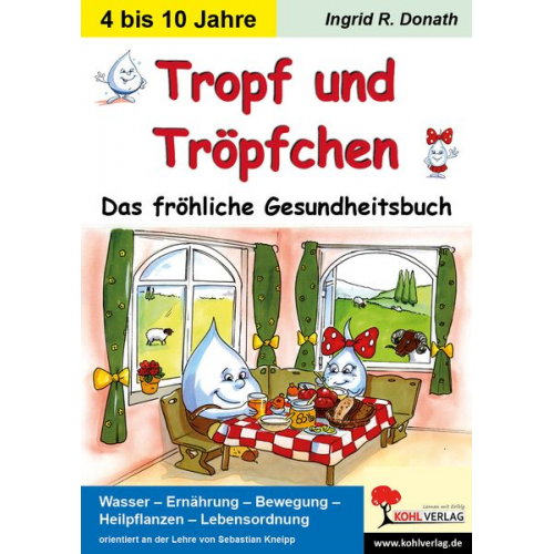 Ingrid R. Donath - Tropf Tröpfchen-fröhliche Gesundheitsbuch