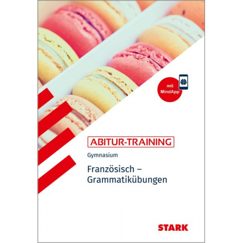 Werner Wussler - STARK Abitur-Training - Französisch Grammatikübungen