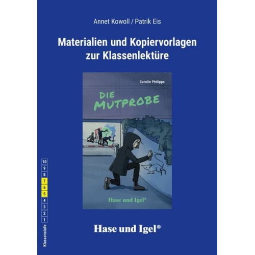 Patrik Eis Annet Kowoll - Die Mutprobe. Begleitmaterial. Neuausgabe