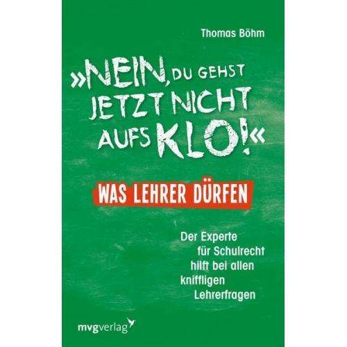 Thomas Böhm - "Nein, du gehst jetzt nicht aufs Klo" - Was Lehrer dürfen