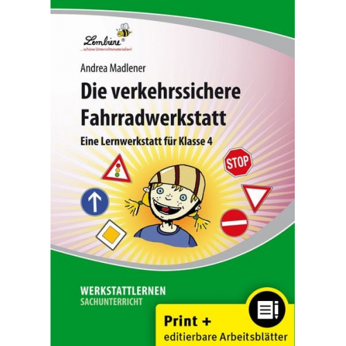 Andrea Madlener - Die verkehrssichere Fahrradwerkstatt. Grundschule, Sachunterricht, Klasse 4