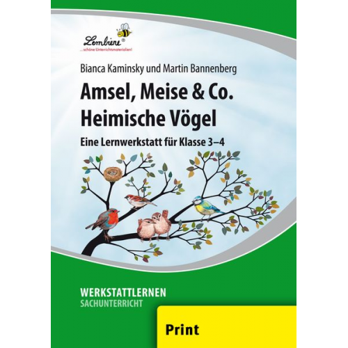 B. Kaminsky M. Bannenberg - Amsel, Meise & Co: Heimische Vögel