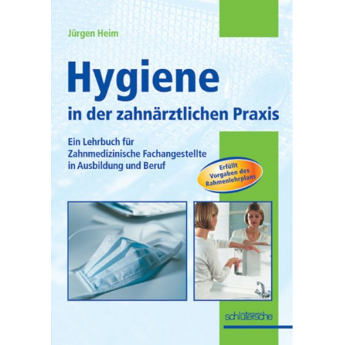 Jürgen Heim - Heim, J: Hygiene/zahnärztl. Praxis