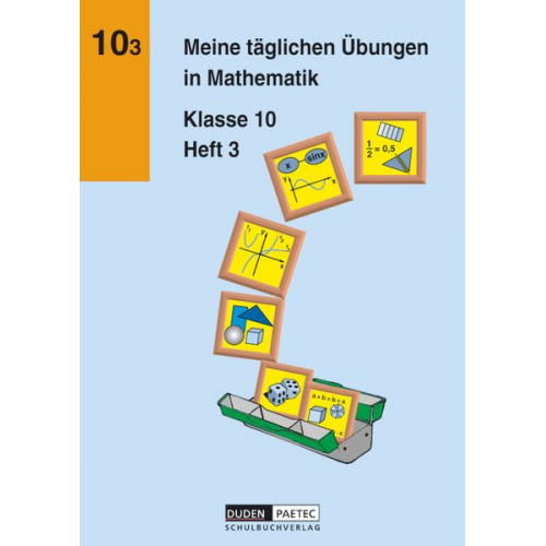 Günter Liesenberg Karlheinz Lehmann Michael Unger - Meine täglichen Übungen in Mathematik. Klasse 10 Heft 3