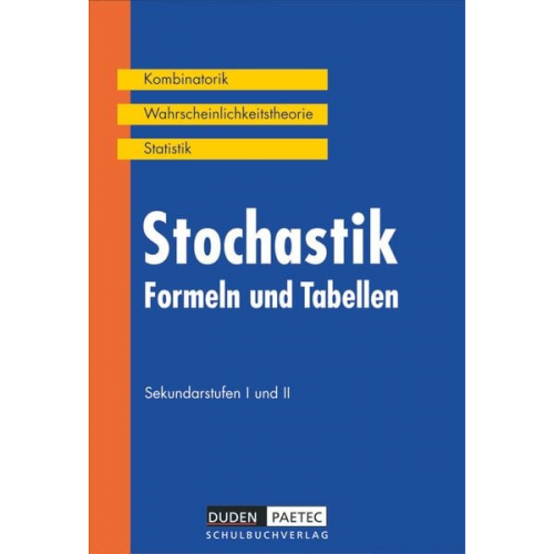 Karlheinz Weber Irmhild Kantel Heidemarie Lojewski - Duden Formeln und Tabellen. Stochastik Sekundarstufen I und II. RSR