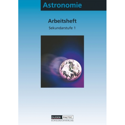 Lothar Meyer Oliver Schwarz Bärbel Schur Dietmar Fürst Martin Reble - Astronomie. Arbeitsheft. Sekundarstufe I