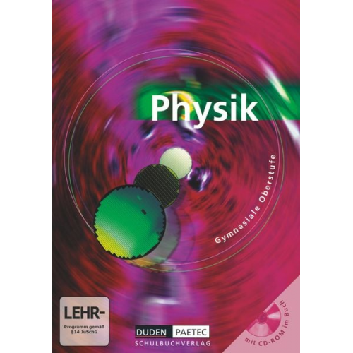 Lothar Meyer Gerd-Dietrich Schmidt Oliver Schwarz Detlef Hoche Josef Küblbeck - Physik Gesamtband. Schülerbuch mit CD-ROM. Sekundarstufe 2