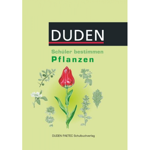 Christa Pews-Hocke Erwin Zabel Irmtraut Meincke Manfred Neubauer Annemarie Kersten - Schüler bestimmen Pflanzen