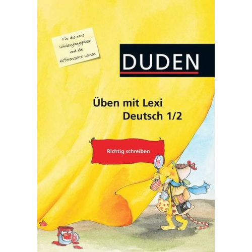 Katja Cremer Anne Gottschlich Borghild Rehak Iris Will - Üben mit Lexi Dt. 1/2 Richtig schreiben