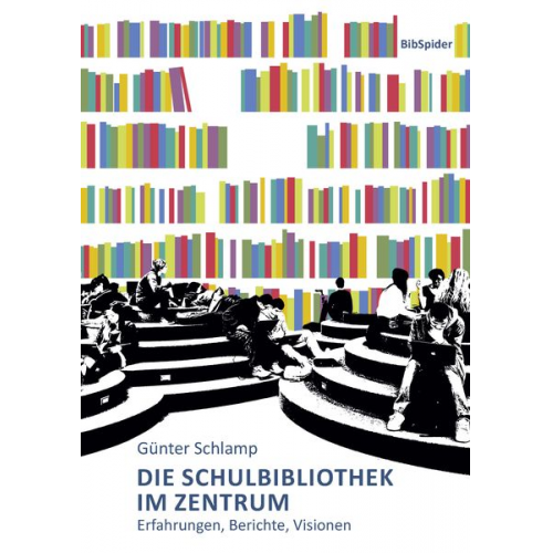 Günter K. Schlamp - Die Schulbibliothek im Zentrum