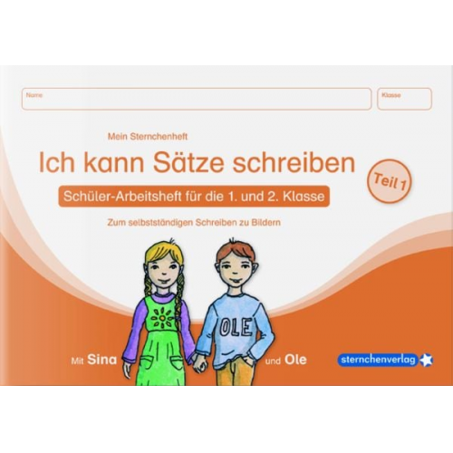 Sternchenverlag GmbH Katrin Langhans - Ich kann Sätze schreiben Teil 1 Mein Sternchenheft für die 1. und 2. Klasse