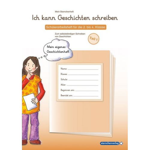 Sternchenverlag GmbH Katrin Langhans - Ich kann Geschichten schreiben 1. Mein Sternchenheft für die 2. bis 4. Klasse