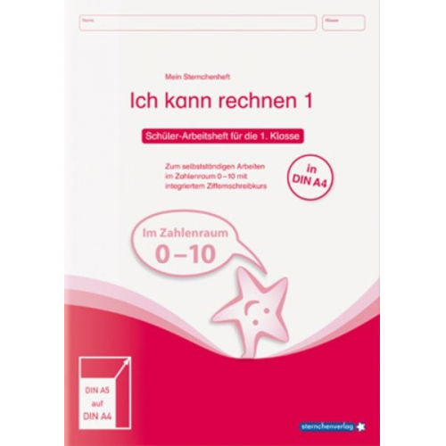 Sternchenverlag GmbH Katrin Langhans - Ich kann rechnen 1 Mein Sternchenheft für die 1. Klasse in DIN A4